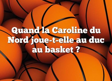 Quand la Caroline du Nord joue-t-elle au duc au basket ?